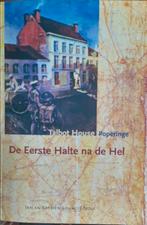 De eerste halte na de hel Talbot House Poperinge, Algemeen, Ophalen of Verzenden, Zo goed als nieuw, Voor 1940