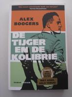 Alex Boogers – De tijger en de kolibrie, Ophalen of Verzenden, Zo goed als nieuw, Nederland