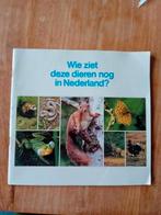 Wie ziet deze dieren nog in Nederland?, Boeken, Ophalen of Verzenden