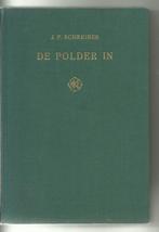 De Polder in, Ophalen of Verzenden, Gelezen, Jan Schreiner, Watersport en Hengelsport