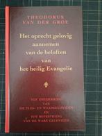 Th. van der Groe, Het oprecht gelovig aannemen, Boeken, Ophalen of Verzenden, Zo goed als nieuw