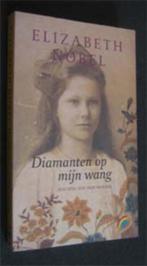 Elizabeth Nobel : Diamanten op mijn wang, Boeken, Literatuur, Amerika, Ophalen of Verzenden, Zo goed als nieuw