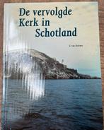 De vervolgde kerk in Schotland  Auteur:Holten, F. van, Boeken, Ophalen of Verzenden, Zo goed als nieuw