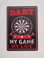 Dart my game my life darten reclamebord van metaal deco, Info@deconoord.nl, Deco Noord, Nieuw, Ophalen of Verzenden