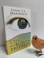 Maasbach, John T.L.; Waarom wij Christus moeten blijven pred, Gelezen, Christendom | Protestants, Ophalen of Verzenden