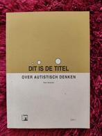 Peter Vermeulen - Dit is de titel, Ophalen of Verzenden, Peter Vermeulen, Ontwikkelingspsychologie, Zo goed als nieuw