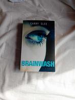 Brainwash - Carry Slee (YA-Roman), Ophalen of Verzenden, Zo goed als nieuw, Carry Slee, Nederland