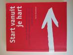 Start vanuit je hart - ISBN 978-90-77416-03-7, Ophalen of Verzenden, Zo goed als nieuw