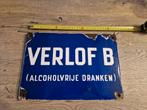 Oud Emaille reclamebord verlof b, Antiek en Kunst, Ophalen of Verzenden