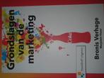 Bronis Verhage - Grondslagen van de marketing, Ophalen of Verzenden, Zo goed als nieuw, Economie en Marketing, Bronis Verhage; Marjolein Visser