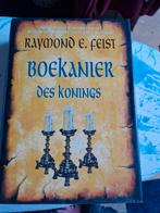 Boekanier des Konings - Raymond E. Feist, Ophalen of Verzenden, Zo goed als nieuw, Raymond E. Feist
