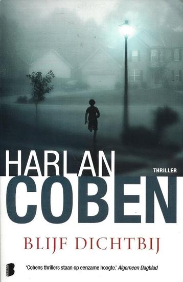Harlan Coben - Blijf dichtbij - ZGAN                         beschikbaar voor biedingen