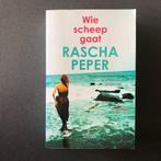 Boek - Wie scheep gaat - Rascha Peper, Ophalen of Verzenden, Gelezen, Rascha Peper, Nederland