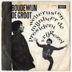 Boudewijn de Groot: Welterusten mijnheer de president., Cd's en Dvd's, Vinyl Singles, Ophalen of Verzenden, Gebruikt, Pop, Single