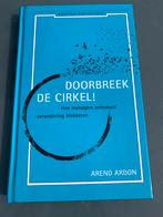 Arend Ardon - Doorbreek de cirkel, Boeken, Nieuw, Ophalen of Verzenden, Arend Ardon