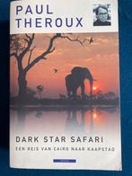 Dark Star Safari - Paul Theroux, Boeken, Ophalen of Verzenden, Gelezen, Afrika