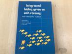 Integrerend leiding geven en unit-vorming 9067201359, Ophalen of Verzenden, Zo goed als nieuw