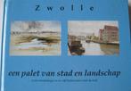 Zwolle - een palet van stad en landschap - twee wandelingen, Boeken, Overige merken, Fiets- of Wandelgids, Ophalen of Verzenden