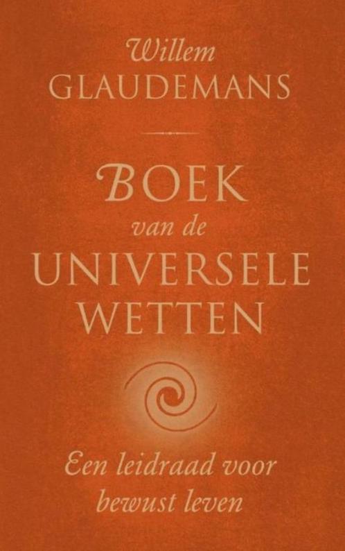 willem glaudemans - boek van de universele wetten - nieuw, Boeken, Esoterie en Spiritualiteit, Nieuw, Achtergrond en Informatie