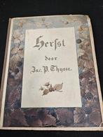 Prachtig boek herfst  uit 1908 Jac. P. Thijsse, Ophalen of Verzenden, Voor 1940, Zo goed als nieuw