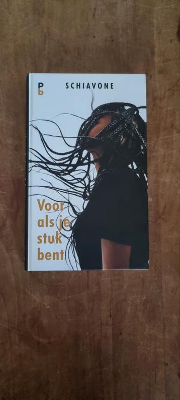 Voor als je stuk bent - Schiavone beschikbaar voor biedingen