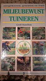 Milieubewust Tuinieren - Geoff Hamilton, Boeken, Ophalen of Verzenden, Zo goed als nieuw, Geoff Hamilton, Tuinieren en Tuinplanten