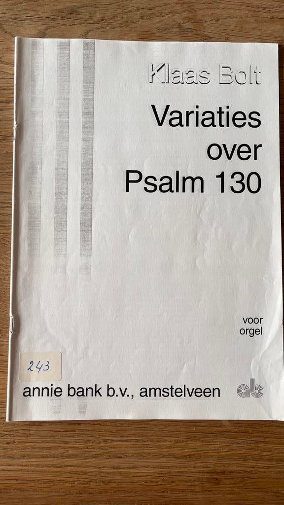 Klaas Bolt - variaties over psalm 130 - orgel bladmuziek, Muziek en Instrumenten, Orgel, Ophalen of Verzenden, Zo goed als nieuw