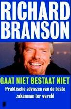 Richard Branson - Gaat niet bestaat niet - ZGAN!!!, Ophalen of Verzenden, Zo goed als nieuw, Management, Richard Branson
