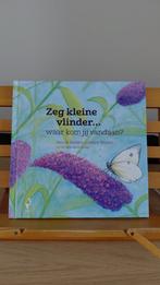 Zeg kleine vlinder... waar kom jij vandaan?, Non-fictie, Jongen of Meisje, Vera de Backker en Sabine Wisman, Ophalen of Verzenden