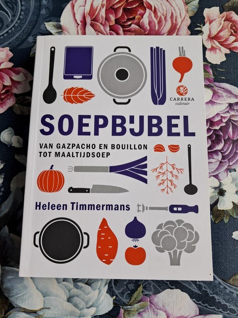 De soepbijbel - Heleen Timmerman, Heleen Timmermans, Hoofdgerechten, Gezond koken, Ophalen of Verzenden