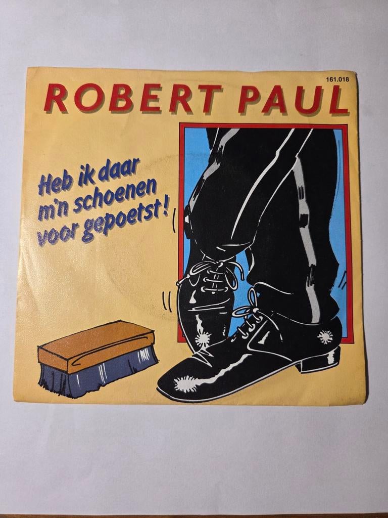Robert Paul - Heb ik daar m'n schoenen voor gepoetst !, Gebruikt, 7 inch, Single, Ophalen of Verzenden