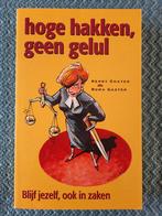 Hoge Hakken, Geen Gelul - Blijf jezelf, ook in zaken, Ophalen of Verzenden