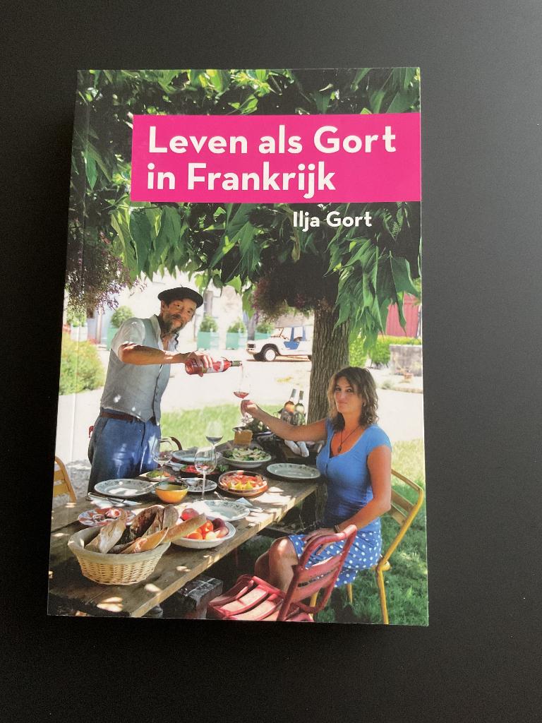 Boek Leven als gort in Frankrijk - Ilja Gort - wijnboek, Ophalen, Nieuw