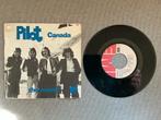 Pilot single vinyl. Canada., Ophalen of Verzenden, Zo goed als nieuw, Pop