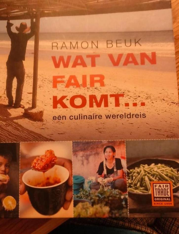 Wat van Fair Komt... - Ramon Beuk, Boeken, Kookboeken, Zo goed als nieuw, Voorgerechten en Soepen, Hoofdgerechten, Tapas, Hapjes en Dim Sum