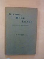 P. Bruning - Geloof Hoop Liefde, Ophalen of Verzenden, Gelezen