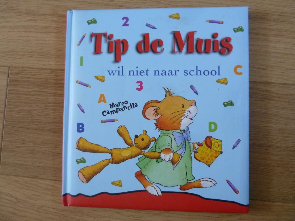 boek - TIP DE MUIS wil niet naar school, Boeken, Ophalen, Gelezen, Fictie algemeen