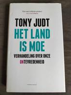 T. Judt - Het land is moe / verhandeling over ontevredenheid, Maatschappij en Samenleving, Ophalen of Verzenden, Zo goed als nieuw