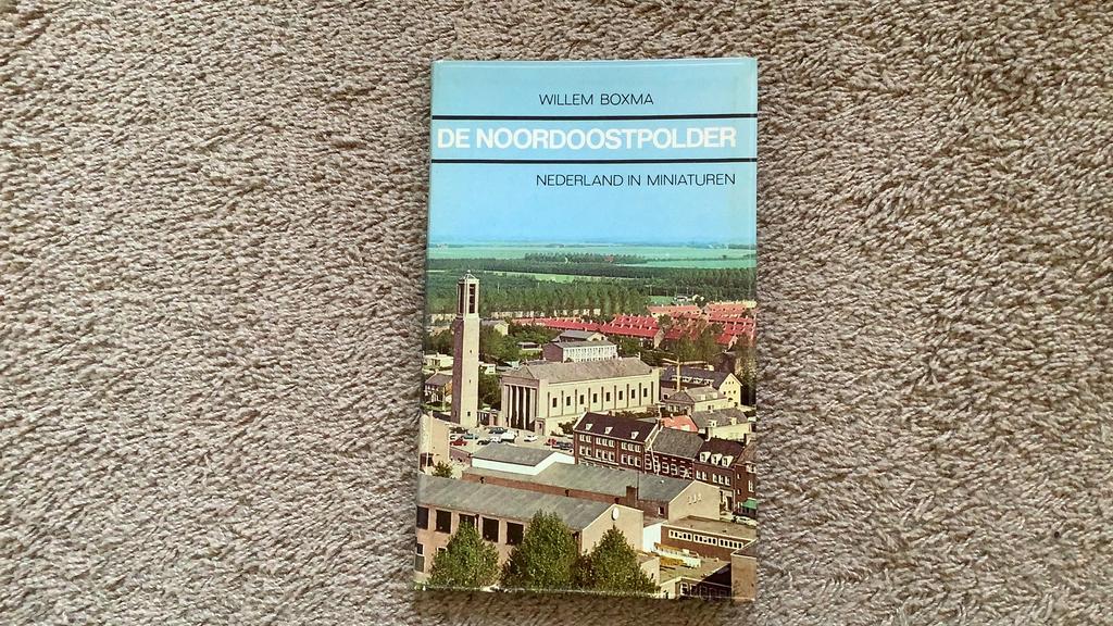 De Noordoostpolder, Willem Boxma., Ophalen of Verzenden, Zo goed als nieuw, Flevoland