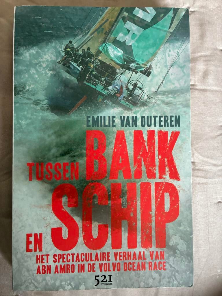 Tussen Bank en Schip - Volvo Ocean Race ABN AMRO, Ophalen of Verzenden, Gelezen, Nederland