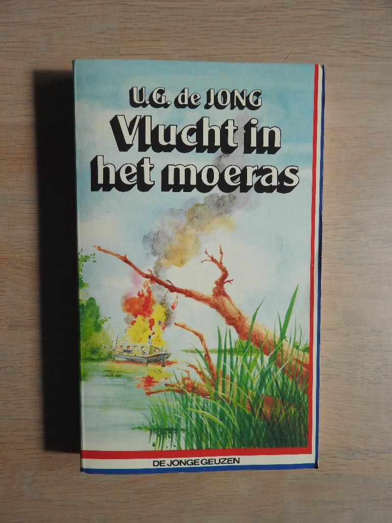 U.G. de Jong - Vlucht in het moeras - De Jonge Geuzen, Ophalen of Verzenden, Tweede Wereldoorlog, Zo goed als nieuw, Overige onderwerpen