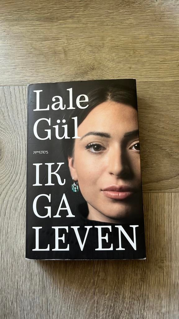 Lale Gül - Ik ga leven, Boeken, Literatuur, Lale Gül, Ophalen of Verzenden, Zo goed als nieuw