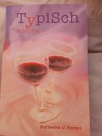 K.V. Forrest - Typisch wijntje = curious wine, Ophalen of Verzenden, Zo goed als nieuw, K.V. Forrest
