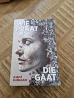 Wie praat die gaat, Boeken, Biografieën, Ophalen of Verzenden, Zo goed als nieuw, Overige