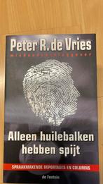 P.R. de Vries - Alleen huilebalken hebben spijt, P.R. de Vries, Ophalen of Verzenden, Zo goed als nieuw, Nederland