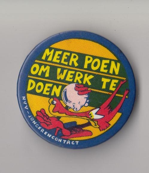 NVV Vakbond Meer Poen slogan button, Verzamelen, Speldjes, Pins en Buttons, Gebruikt, Speldje of Pin, Overige onderwerpen, Ophalen of Verzenden
