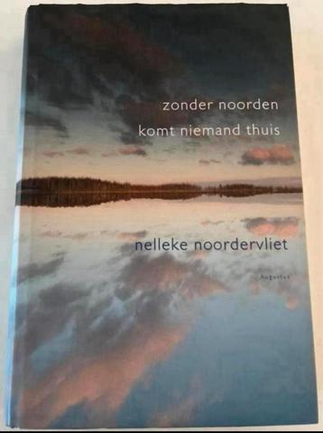 ZONDER NOORDEN KOMT NIEMAND THUIS NELLEKE NOORDERVLIET beschikbaar voor biedingen