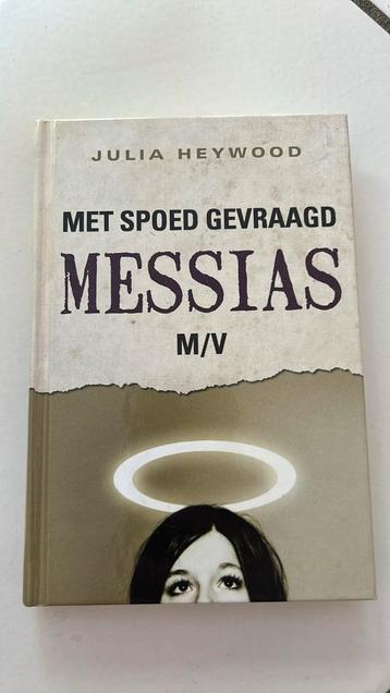 J. Heywood - Met spoed gevraagd : messias m/v beschikbaar voor biedingen
