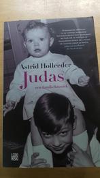 Judas, familiekroniek,  van Astrid Holleeder, Ophalen of Verzenden, Zo goed als nieuw