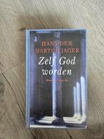Zelf God Worden - Hans den Hartog Jager, Boeken, Ophalen of Verzenden, Zo goed als nieuw, Hans den Hartog Jager, Nederland